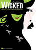 Wicked the Broadway Musical - Piano/Vocal Selections Souvenir Edition Songbook 